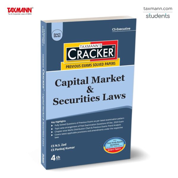 Taxmann's CRACKER for Capital Market & Securities Laws (Paper 5 | CMSL) – Covering past exam questions (topic-wise) & detailed answers | CS Executive | New Syllabus | June/Dec. 2025 Exams
