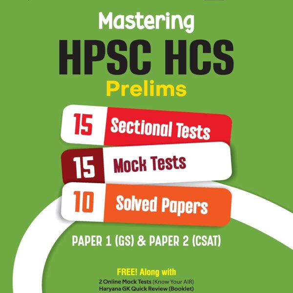 Arihant Mastering HPSC HCS Prelims with 15 Sectional Tests, 15 Mock Tests, 10 Solved Papers | For HPSC HCS Prelims Paper 1 & Paper 2 | Free along with 2 online mock tests, Haryana GK quick review