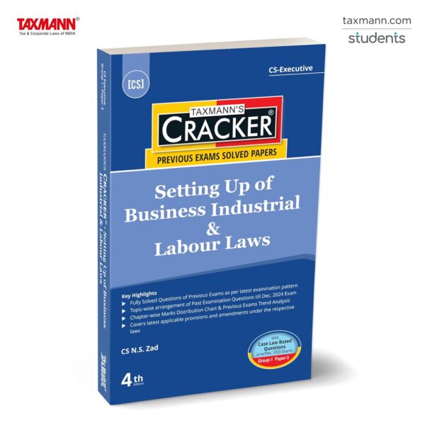 Taxmann's CRACKER for Setting Up of Business Industrial & Labour Laws (Paper 3 | SUBIL) – Covering past exam questions (topic-wise) & answers | CS Executive | New Syllabus | June/Dec. 2025 Exams
