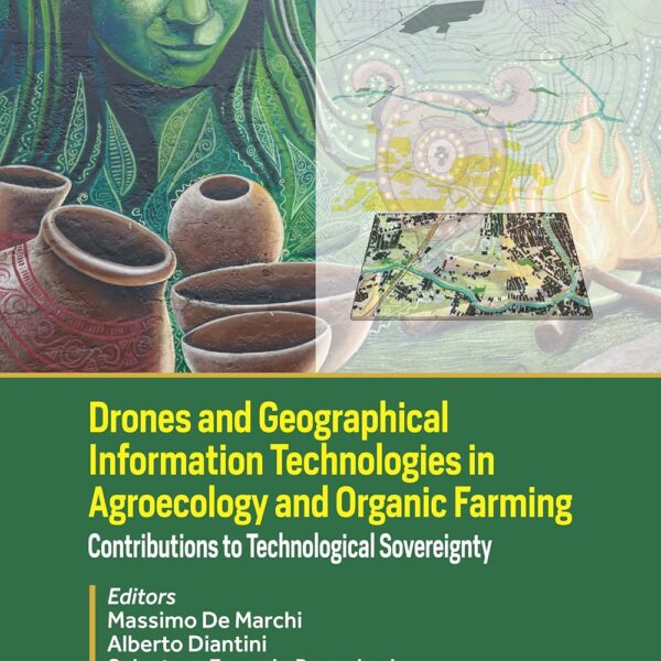Drones and Geographical Information Technologies in Agroecology and Organic Farming: Contributions to Technological Sovereignty